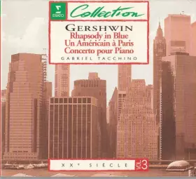 Couverture du produit ·  Rhapsody In Blue / Un Américain À Paris / Concerto Pour Piano