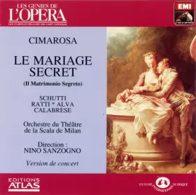 Couverture du produit · Le Mariage Secret (Il Matrimonio Segreto) - Version De Concert