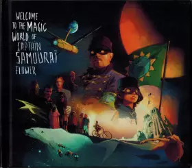 Couverture du produit · Welcome To The Magic World Of Captain Samouraï Flower
