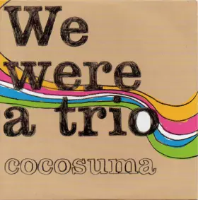Couverture du produit · We Were A Trio