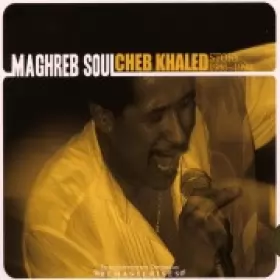 Couverture du produit · Maghreb Soul: Cheb Khaled Story 1986-1990