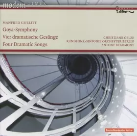 Couverture du produit · Goya-Symphony - Vier Dramatische Gesänge / Four Dramatic Songs