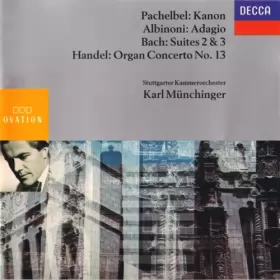 Couverture du produit · Kanon • Adagio • Suites 2 & 3 • Organ Concerto No. 13