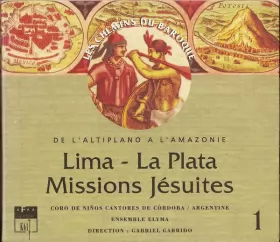 Couverture du produit · Lima - La Plata Missions Jésuites