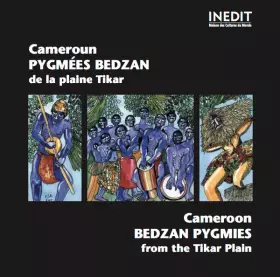 Couverture du produit · Cameroun: Pygmées Bedzan De La Plaine Tikar  Cameroon: Bedzan Pygmies Of The Tikar Plain