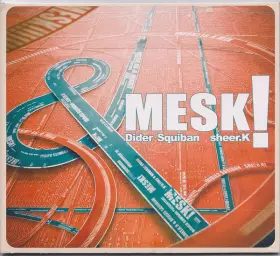 Couverture du produit · Mesk!