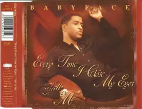 Couverture du produit · Everytime I Close My Eyes / Talk To Me