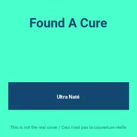 Couverture du produit · Found A Cure
