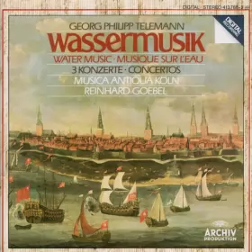Couverture du produit · Wassermusik • Water Music • Musique Sur L'Eau / 3 Konzerte • Concertos