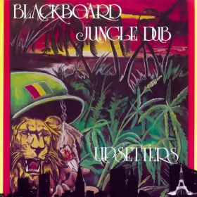 Couverture du produit · Blackboard Jungle Dub