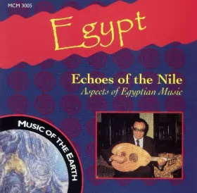 Couverture du produit · Egypt: Echoes Of The Nile - Aspects Of Egyptian Music