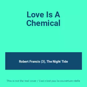 Couverture du produit · Love Is A Chemical