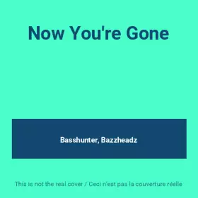 Couverture du produit · Now You're Gone