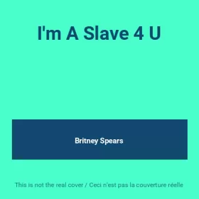 Couverture du produit · I'm A Slave 4 U
