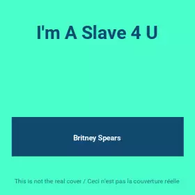 Couverture du produit · I'm A Slave 4 U