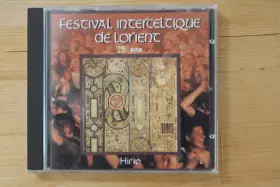 Couverture du produit · Festival Interceltique De Lorient 25 Ans