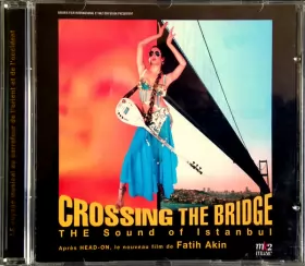 Couverture du produit · Crossing The Bridge - The Sound Of İstanbul