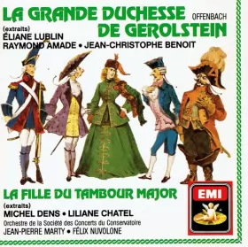 Couverture du produit · La Grande Duchesse De Gerolstein (Extraits) / La Fille Du Tambour Major (Extraits)