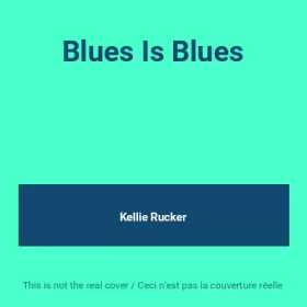 Couverture du produit · Blues Is Blues