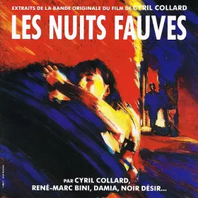 Couverture du produit · Les Nuits Fauves - Extraits de la Bande Originale du Film de Cyril Collard