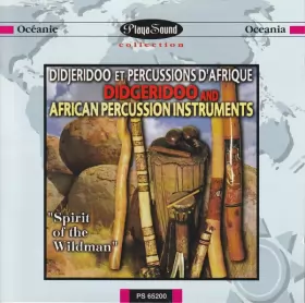 Couverture du produit · Didjeridoo Et Percussions D'Afrique / Didgeridoo And African Percussion Instruments (Spirit Of The Wildman)