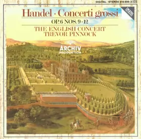 Couverture du produit · Concerti Grossi, Op. 6 Nos. 9-12