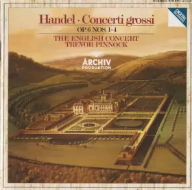 Couverture du produit · Concerti Grossi - Op. 6 Nos. 1-4
