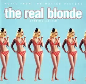 Couverture du produit · The Real Blonde - Music From The Motion Picture