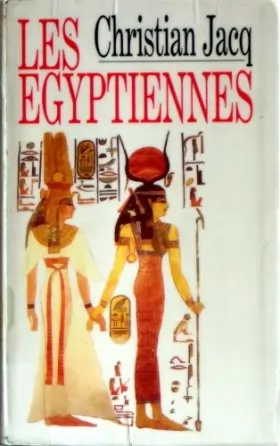 Couverture du produit · Les Egyptiennes by Jacq, Christian