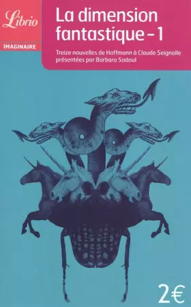 Couverture du produit · La dimension fantastique : Tome 1 - Treize nouvelles de Hoffmann à Claude Seignolle