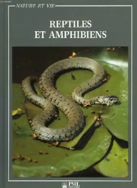 Couverture du produit · Reptiles et amphibiens (Nature et vie)