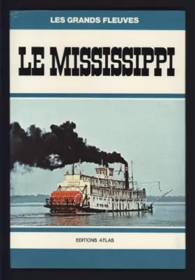 Couverture du produit · Le Mississippi (Les Grands fleuves)
