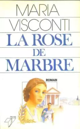 Couverture du produit · La Rose de marbre