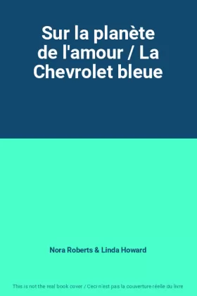 Couverture du produit · Sur la planète de l'amour / La Chevrolet bleue