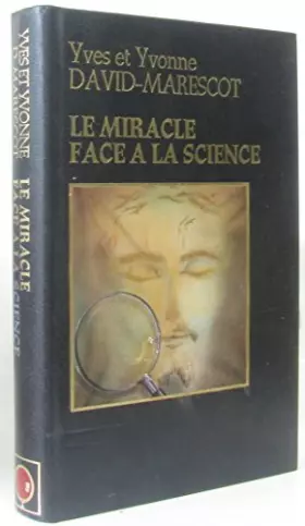 Couverture du produit · Le miracle face à la science