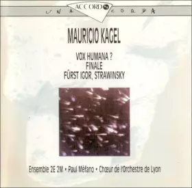 Couverture du produit · Vox Humana? / Finale / Fürst Igor, Strawinsky