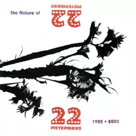 Couverture du produit · The Nature Of 22 Pistepirkko: 1985-2002 Collection