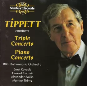 Couverture du produit · Tippett Conducts • Triple Concerto • Piano Concerto