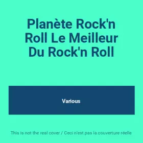 Couverture du produit · Planète Rock'n Roll Le Meilleur Du Rock'n Roll