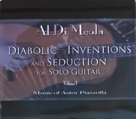 Couverture du produit · Diabolic Inventions And Seduction For Solo Guitar Volume I (Music Of Astor Piazzolla)