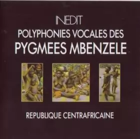Couverture du produit · République Centrafricaine: Polyphonies Vocales Des Pygmées Mbenzele 