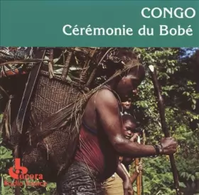 Couverture du produit · Congo: Cérémonie Du Bobé
