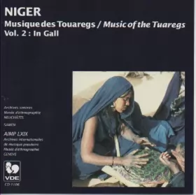 Couverture du produit · Niger: Musique Des Touaregs Vol. 2 - In Gall  Niger: Music Of The Tuaregs Vol. 2 - In Gall