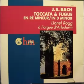 Couverture du produit · Toccata & Fugue En Ré Mineur/In D Minor, Lionel Rogg A L'Orgue D'Arlesheim