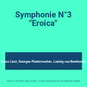 Couverture du produit · Symphonie N°3 "Eroica"