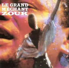 Couverture du produit · Le Grand Méchant Zouk