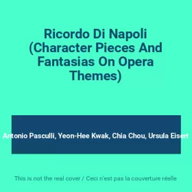 Couverture du produit · Ricordo Di Napoli (Character Pieces And Fantasias On Opera Themes)