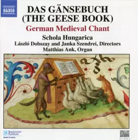 Couverture du produit · Das Gänsebuch  The Geese Book (German Medieval Chant)