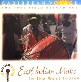 Couverture du produit · Caribbean Voyage: East Indian Music In The West Indies