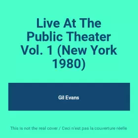 Couverture du produit · Live At The Public Theater Vol. 1 (New York 1980)